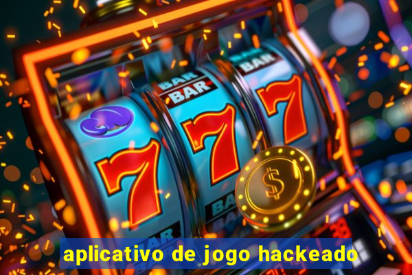 aplicativo de jogo hackeado